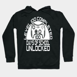 Level 100 completed 100 days of school unlocked Hoodie